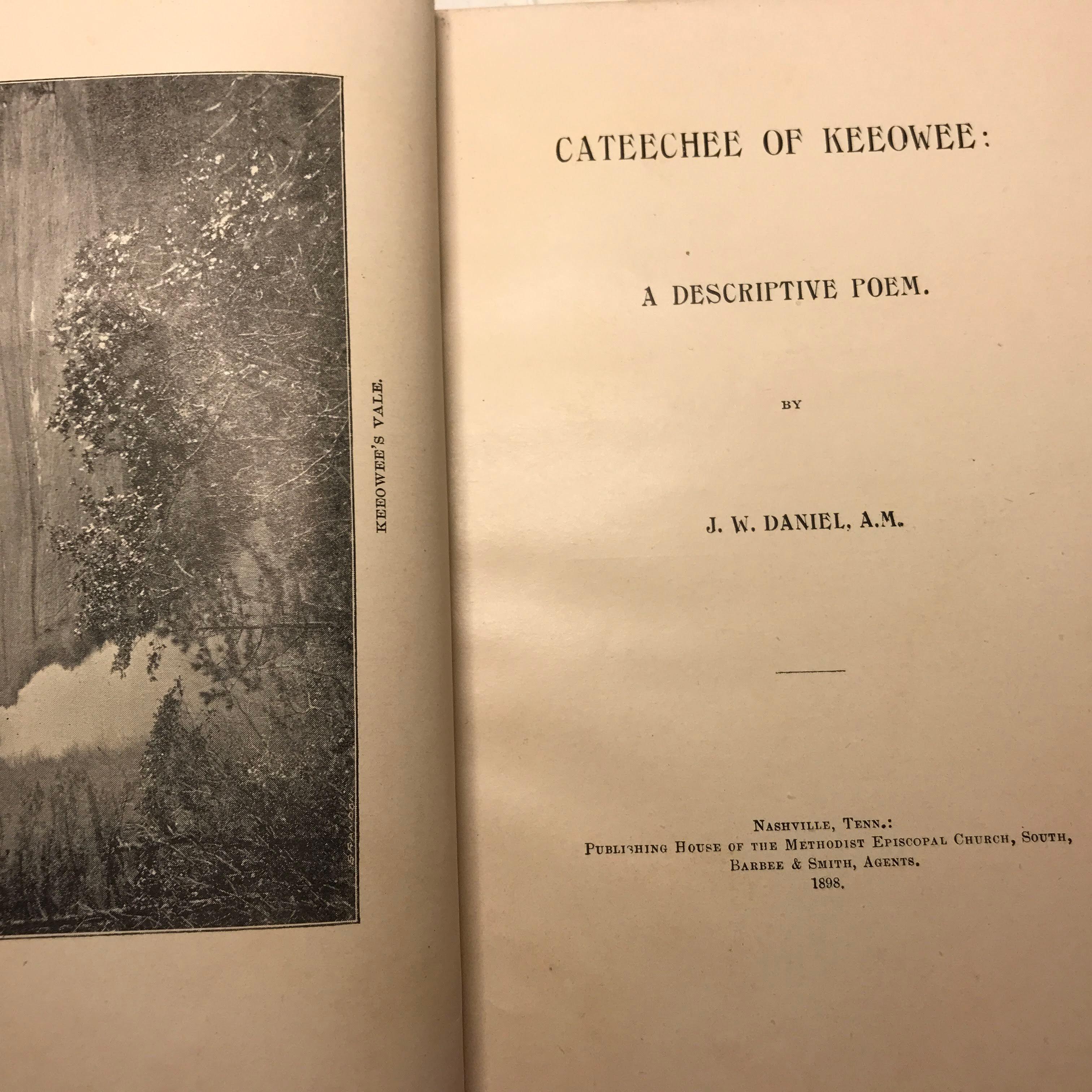 1898 “Cateechee of Keeowee: A Descriptive Poem” By J. W. Daniel, A.M. Hard Cover book