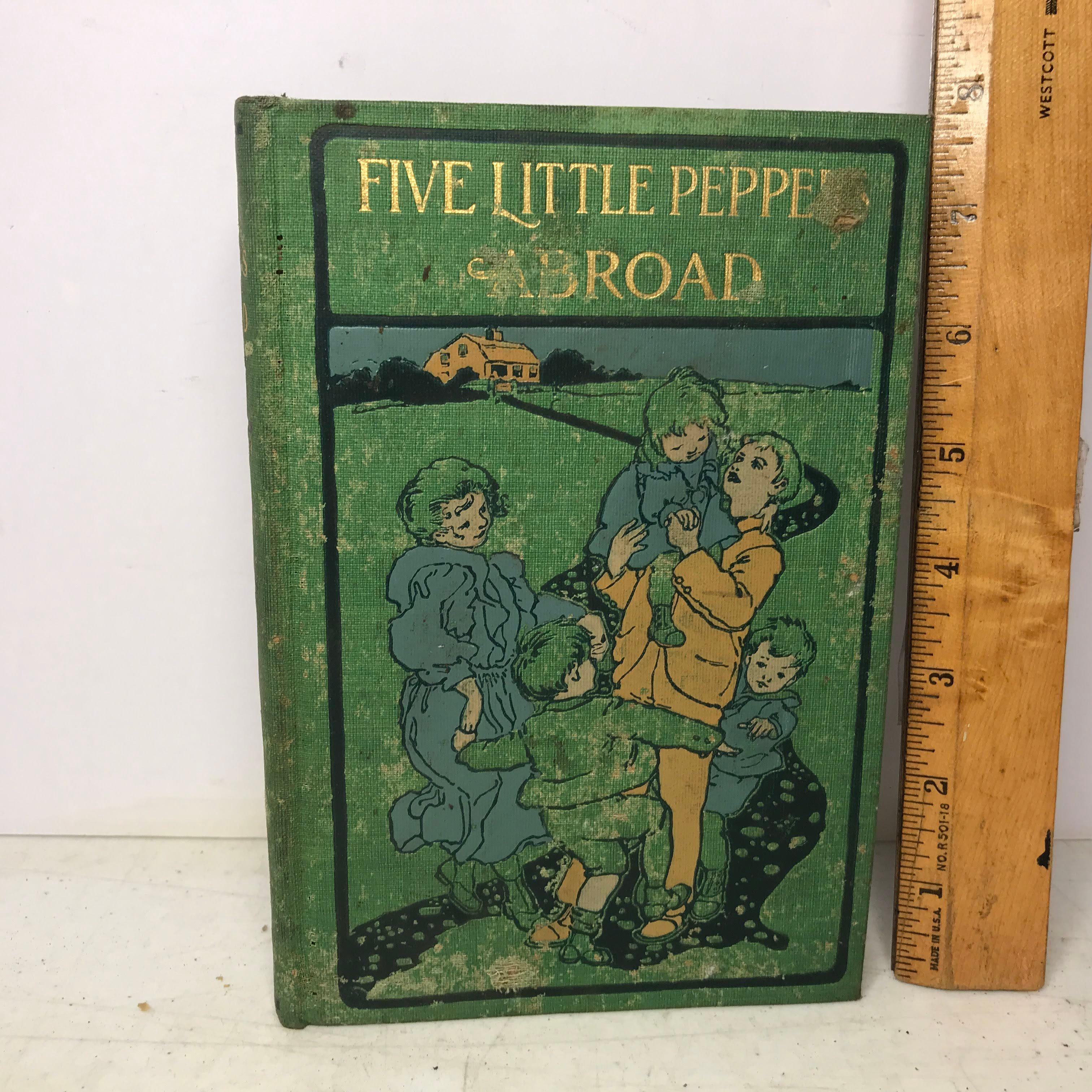 1902 “Five Little Peppers Abroad” By Margaret Sidney Hard Cover Book