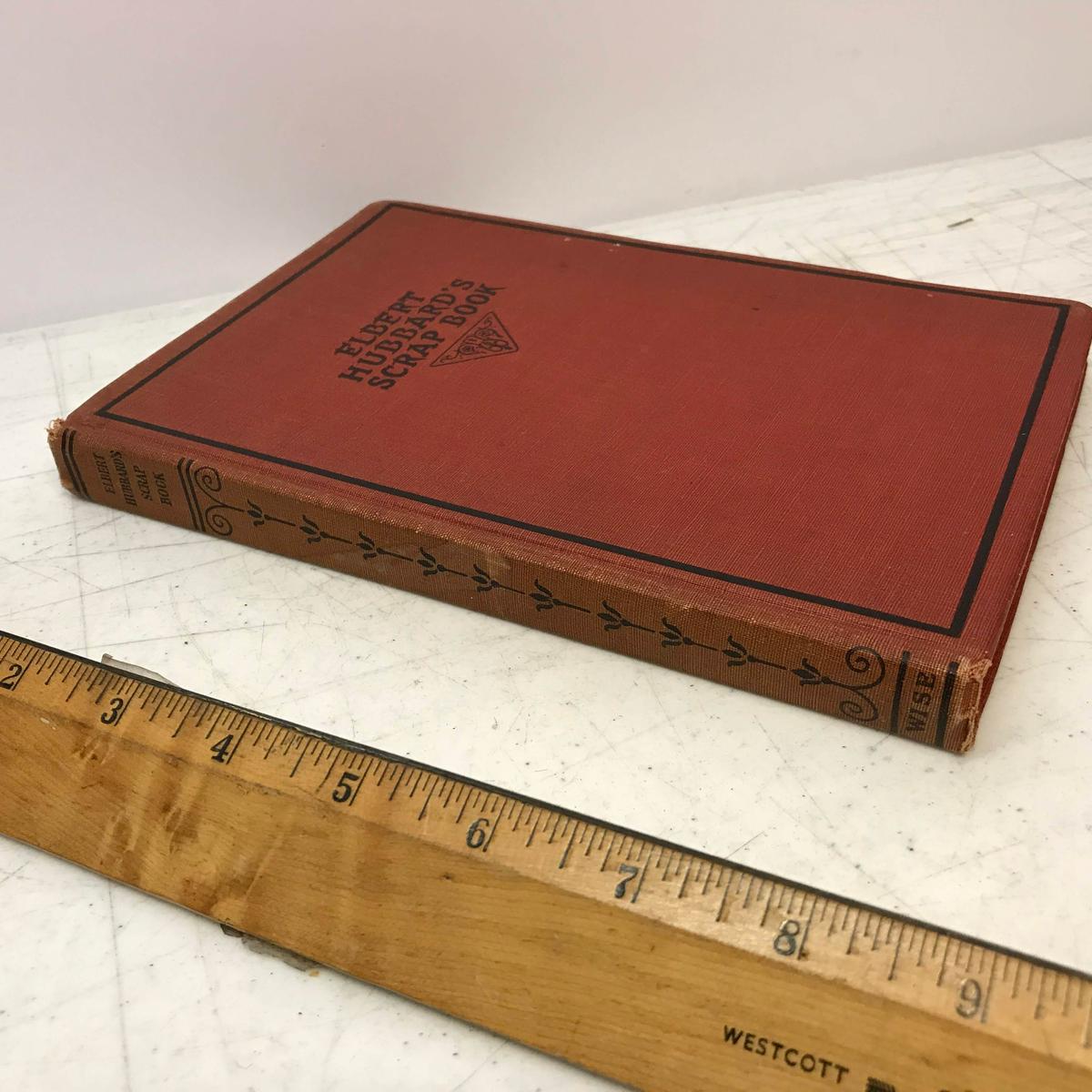 1923 “Elbert Hubbard’s Scrap Book” Hard Cover Book