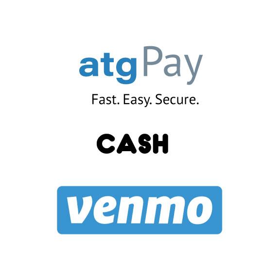 We take payments via atgPay, Venmo or Cash