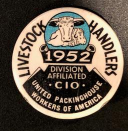 1952 = LIVESTOCK HANDLERS - UNITED PACKINGHOUSE WORKERS OF AMERICA BADGE