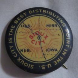 SIOUX CITY, IOWA - BEST DISTRIBUTING POINT IN U.S. - ADVERTISING PIN BACK