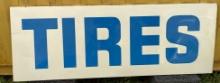 LARGE B.F. GOODRICH "TIRES" SIGN - NO SHIPPING