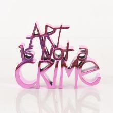 Art Is Not a Crime (Chrome Pink) by Mr Brainwash