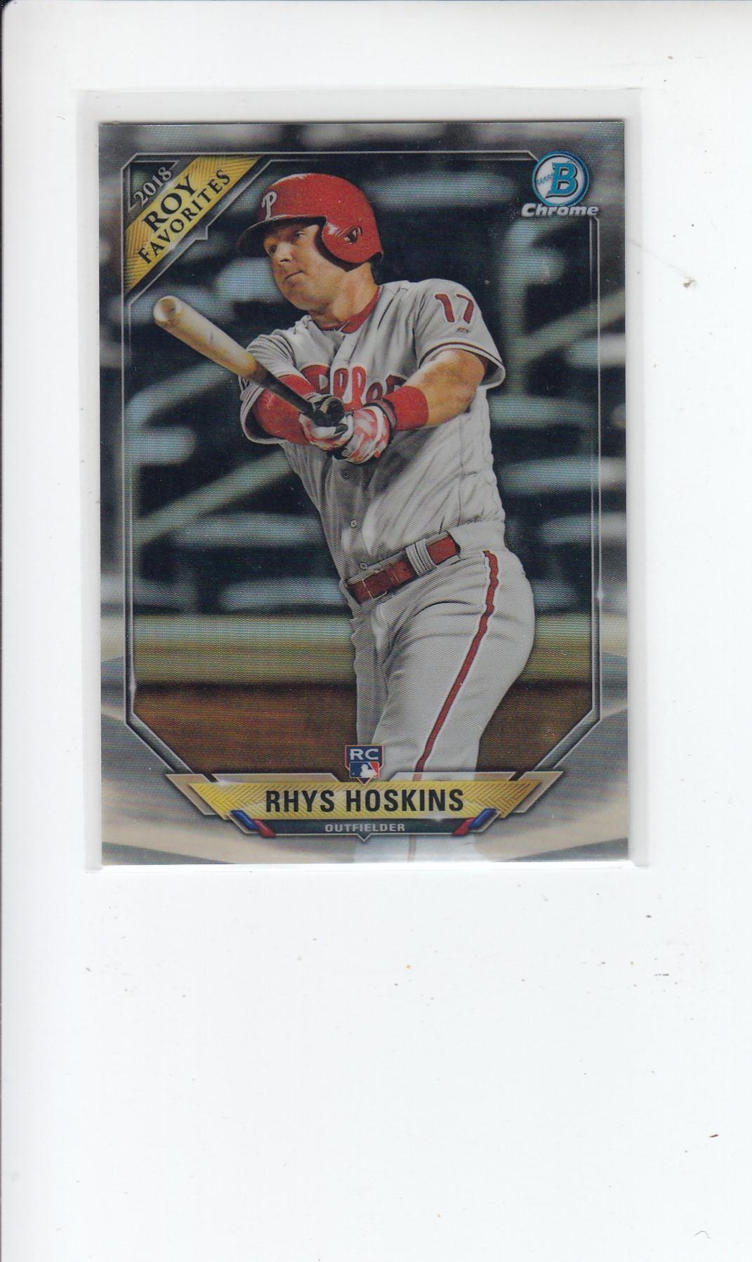 RHYS HOSKINS 2018 BOWMAN CHROME ROY FAVORITES REFRACTOR ROOKIE CARD