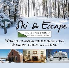 PINELAND FARMS SKI & STAY PACKAGE - XC/SNOWSHOE PASSES, LODGING - $1,172 VALUE