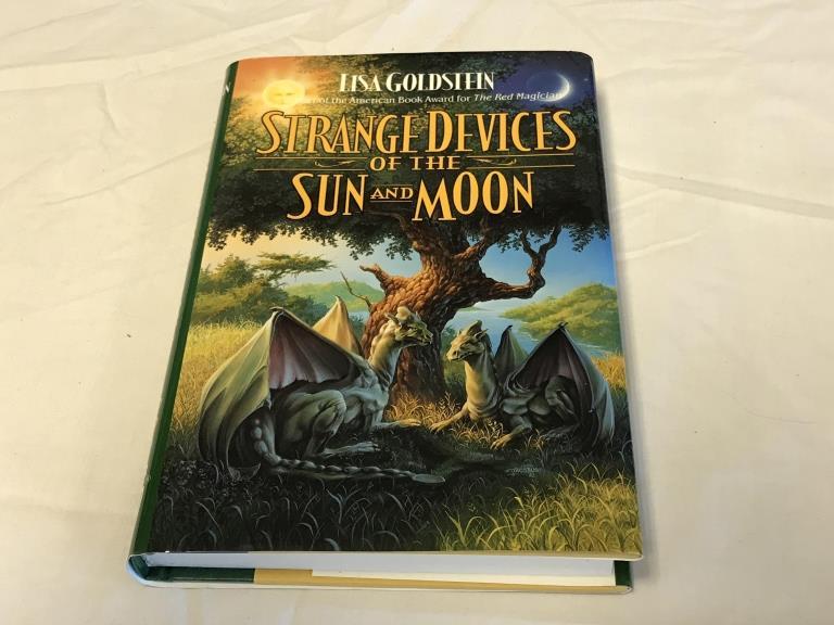 STRANGE DEVICES OF THE SUN AND MOON Lisa Goldstein