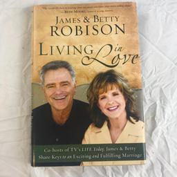 "Living in Love" Written by James and Betty Robinson Hardcover Book