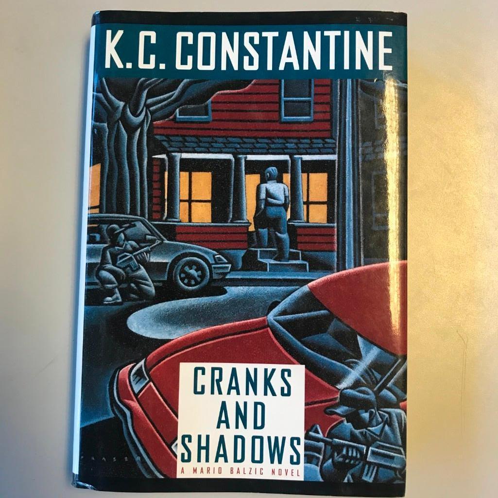 "Cranks and Shadows" Written by K.C. Constantine Hardcover