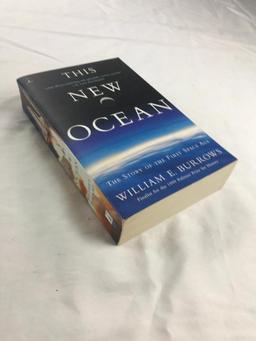 1998 "The New Ocean: The Story of the First Space Age" by William E. Burrows PAPERBACK