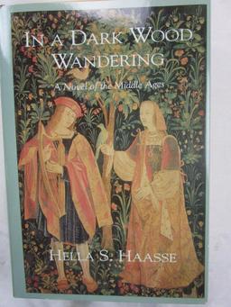 1989 "In A Dark Wood Wandering" by Hella S. Haasse HARDCOVER