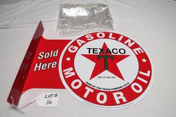 Texaco Gasoline Motor Oil Sold Here Double Sided Reproduction Sign, 17 1/2" Wide x 13 1/2" Tall.