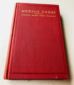 MEXICO TODAY by Colonel Irving Speed-Wallace (1936)