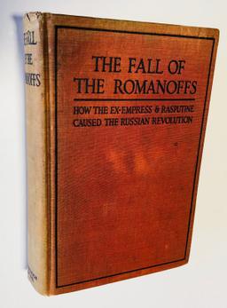 The Fall of the ROMANOFFS: How Rasputine Caused the Russian Revolution (1917) RUSSIA