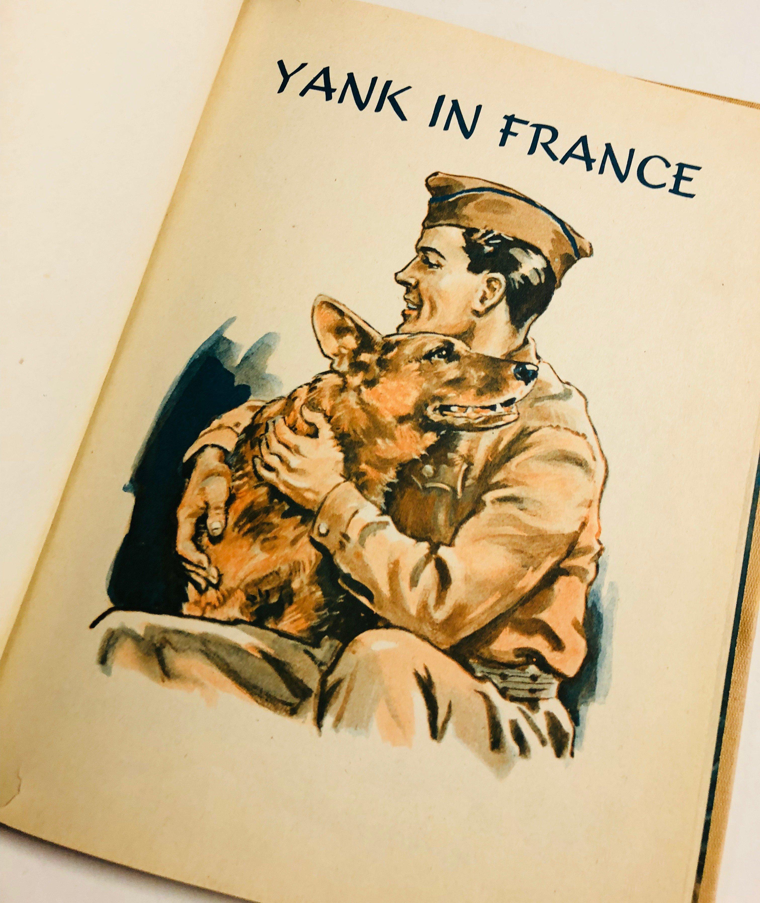 YANK IN FRANCE by Mark Bartman (1946) WW2 Dog Story