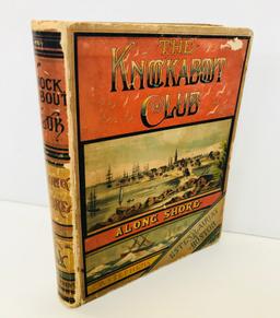The KNOCKABOUT CLUB ALONGSHORE (1883) Adventures Young Men Boston to Japan