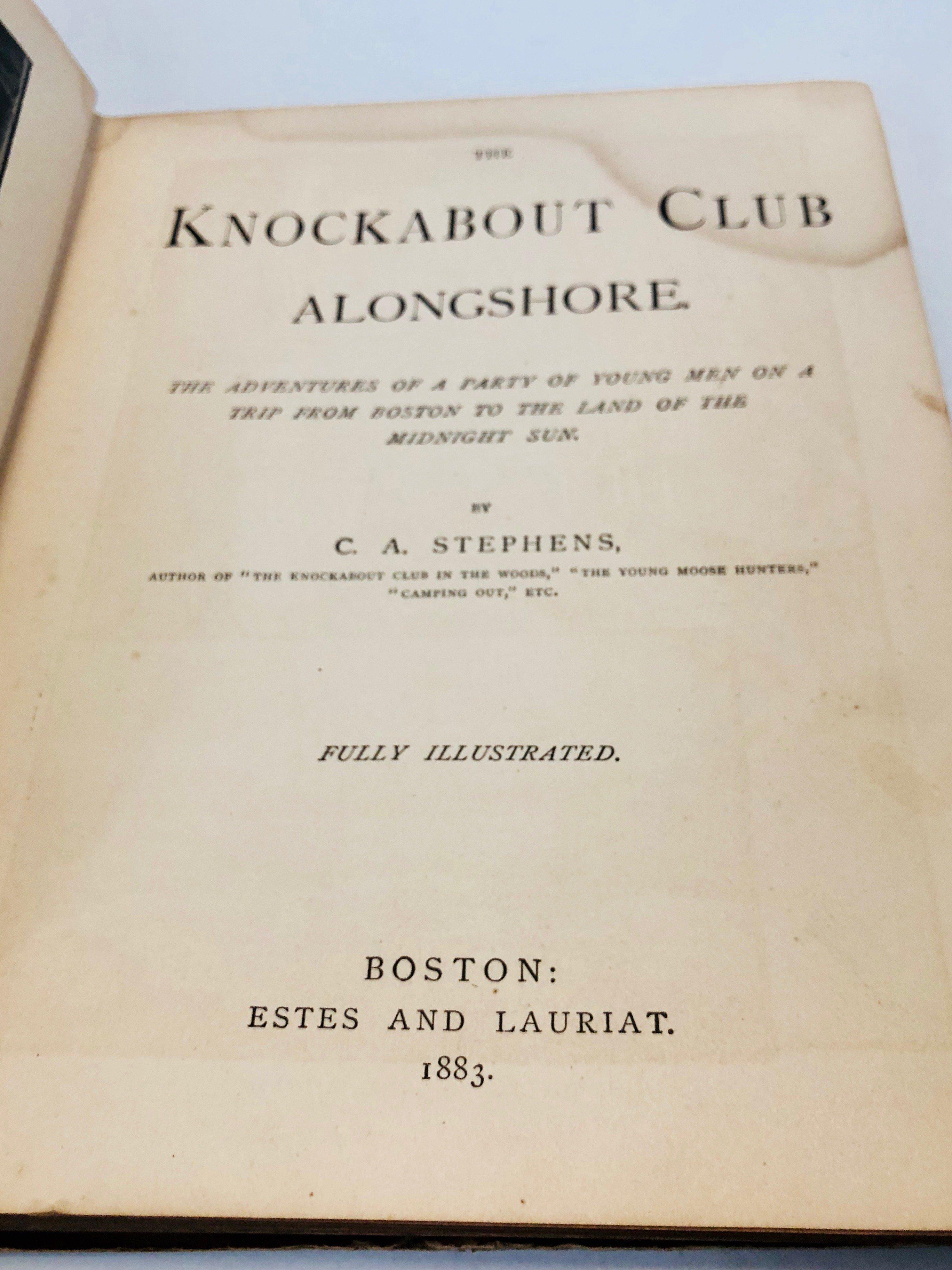 The KNOCKABOUT CLUB ALONGSHORE (1883) Adventures Young Men Boston to Japan