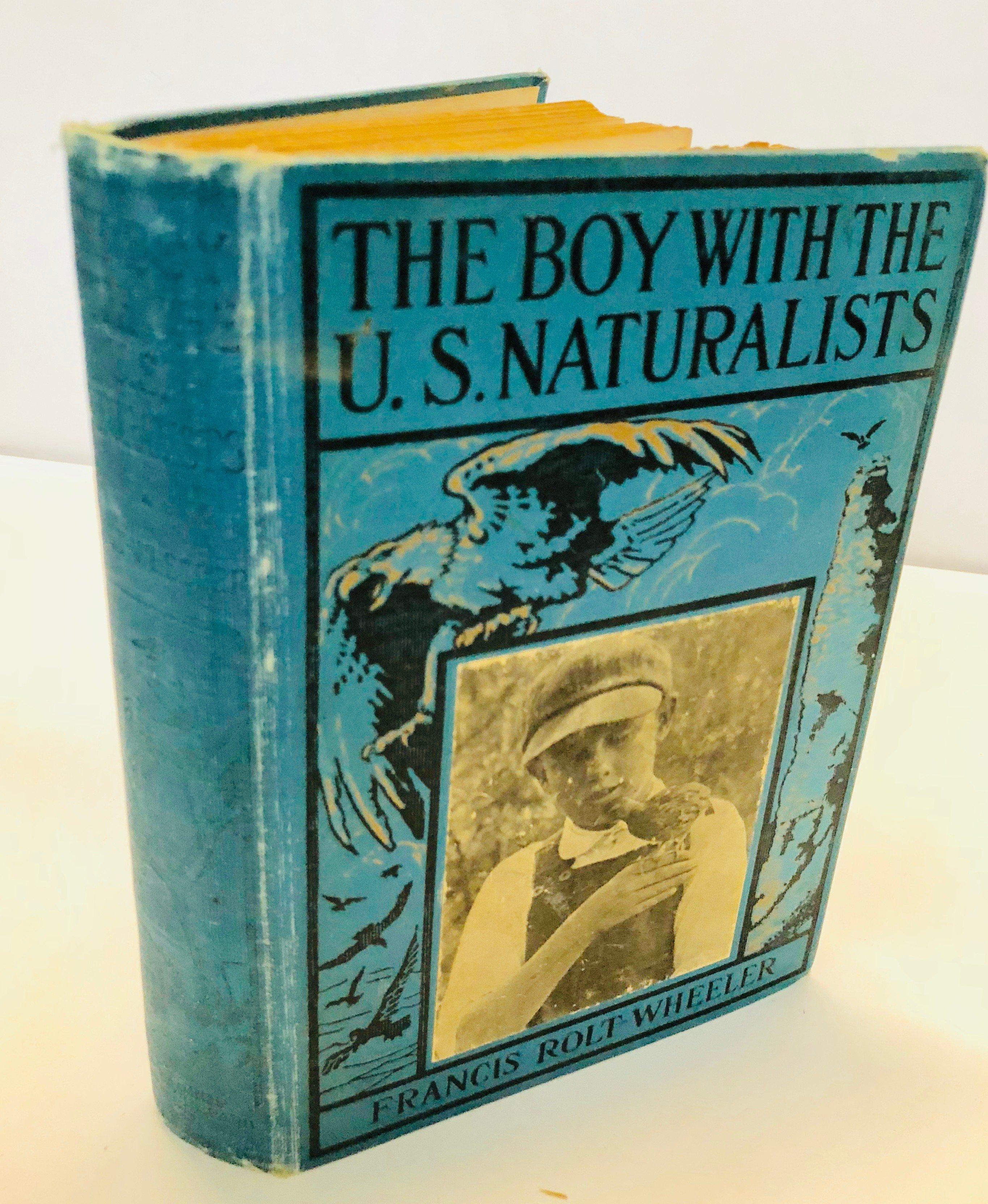 The Boy with the U.S. NATURALISTS (c.1900) by Francis Rolt-Wheeler with Photographs