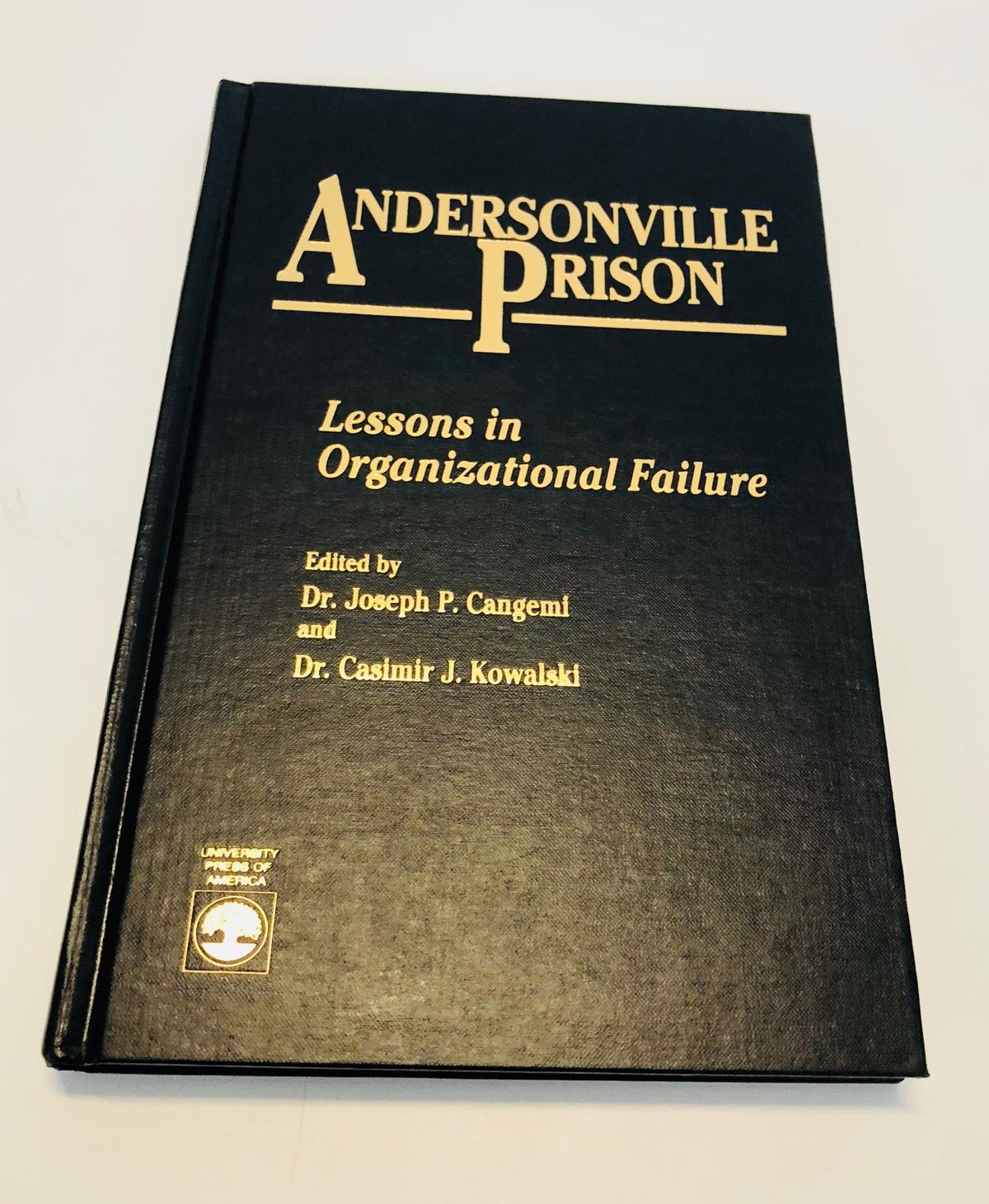 ANDERSONVILLE PRISON - Lessons in Organizational Failure (1992) CIVIL WAR