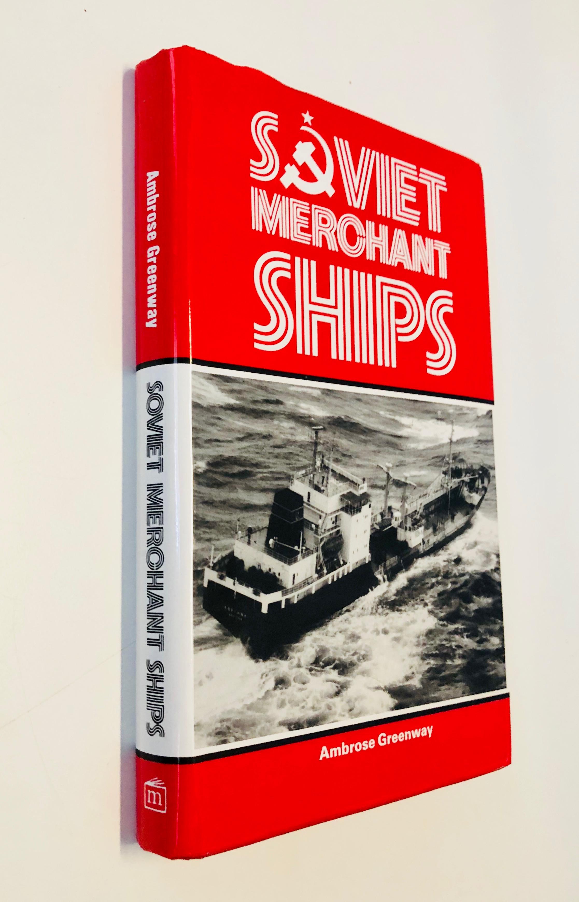 SOVIET MERCHANT SHIPS by Ambrose Greenway with Photographs