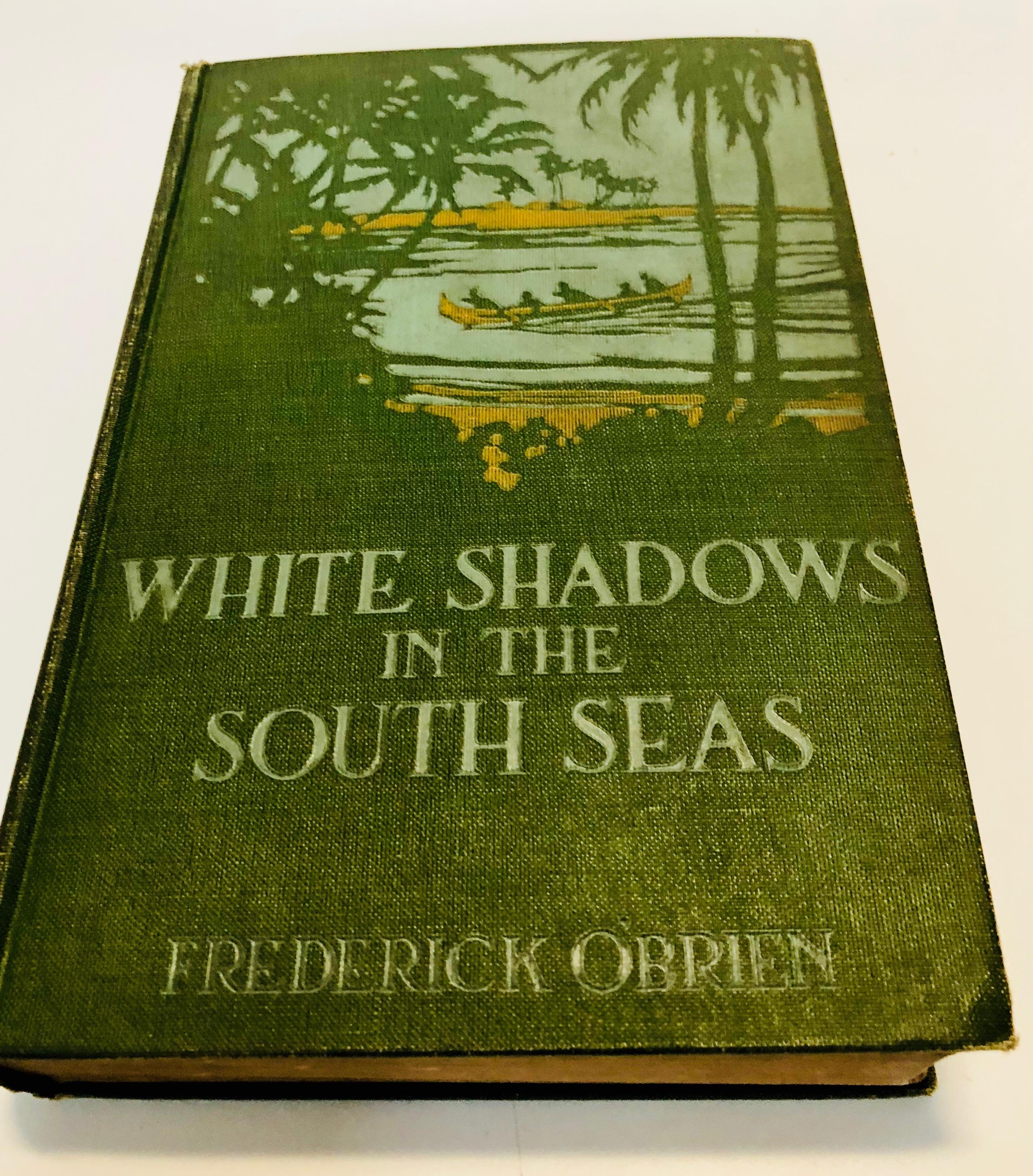 White Shadows in the South Seas by Frederick O'Brien (1920)