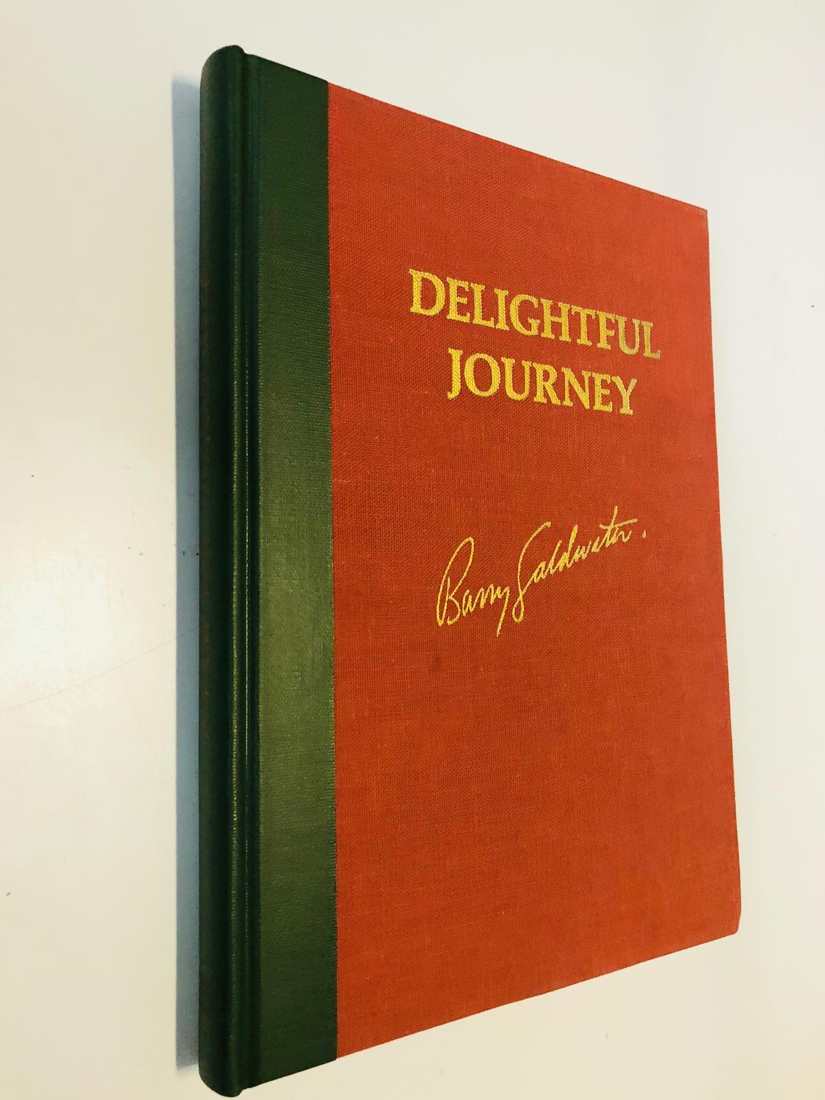 Delightful Journey: Down the Green and Colorado Rivers by Barry M. Goldwater (1970)