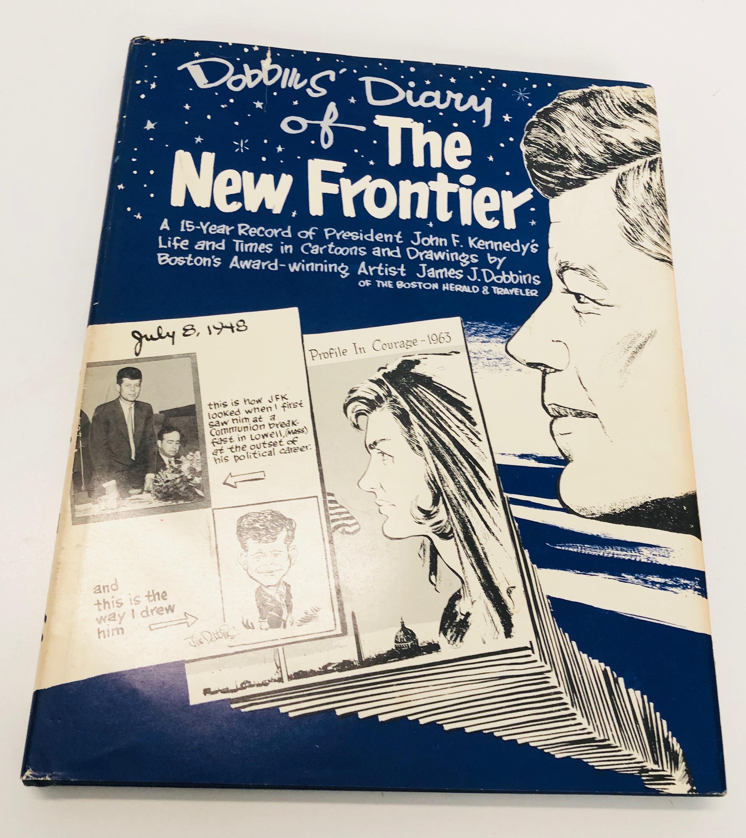 RARE Dobbins Diary of New Frontier by Jim Dobbins (1964) JOHN F. KENNEDY - Limited Edition SIGNED