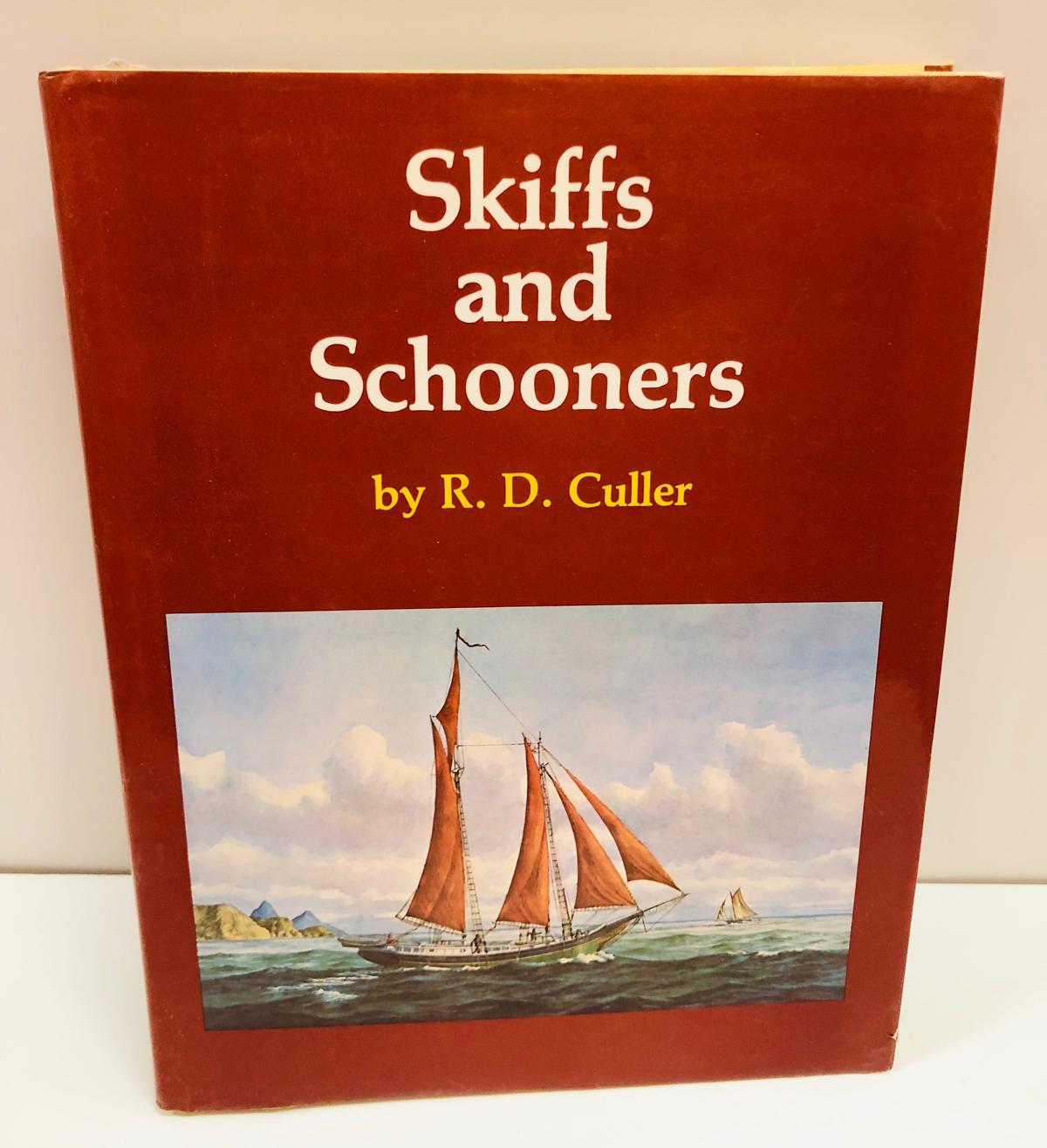 Skiffs and Schooners by R.D. Culler (1979) Boat Design and Construction