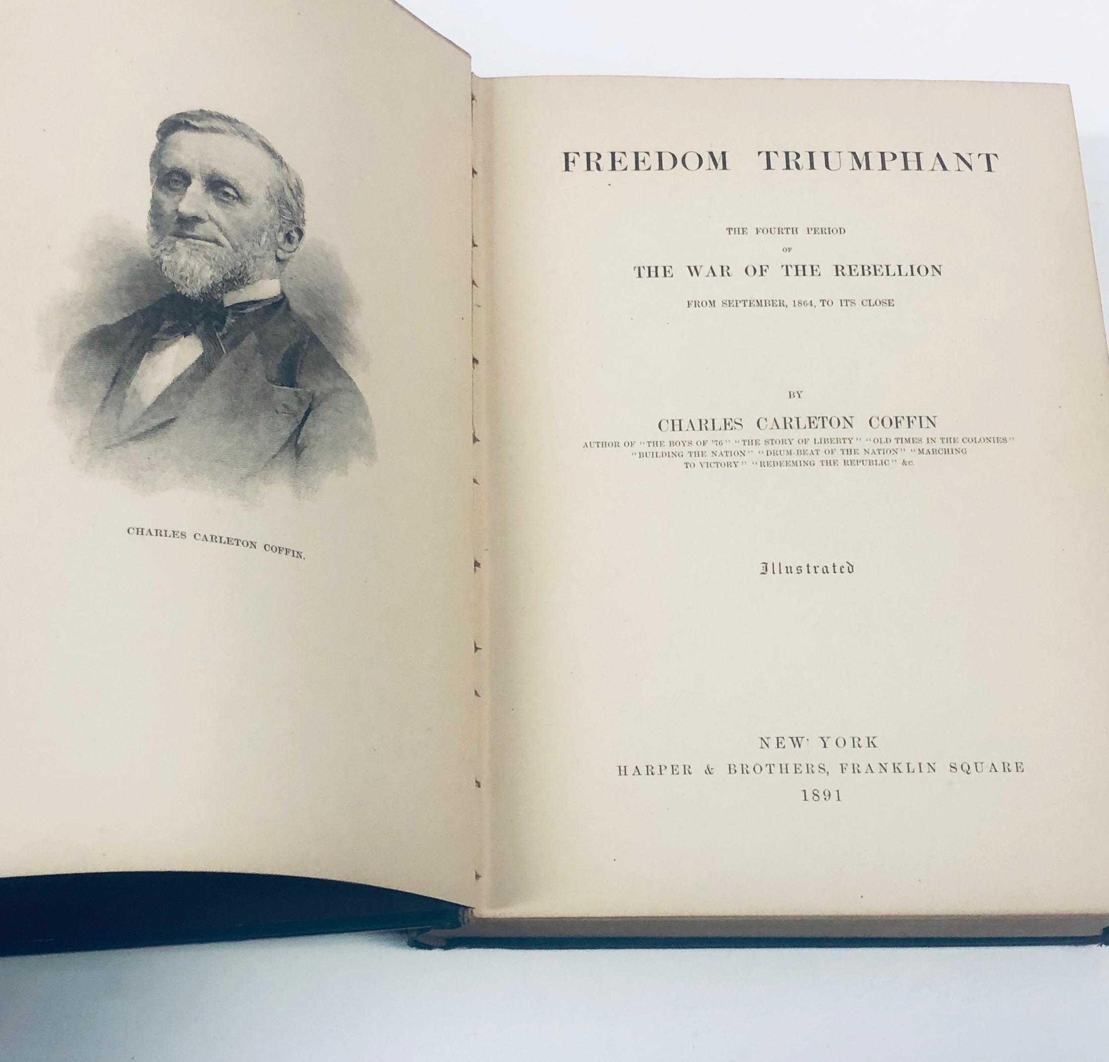 CIVIL WAR Freedom Triumphant by Charles Carleton Coffin (1891) ILLUSTRATED - War of the Rebellion