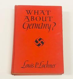 WHAT ABOUT GERMANY? by Lous P. Lochner (1942) HITLER NAZI