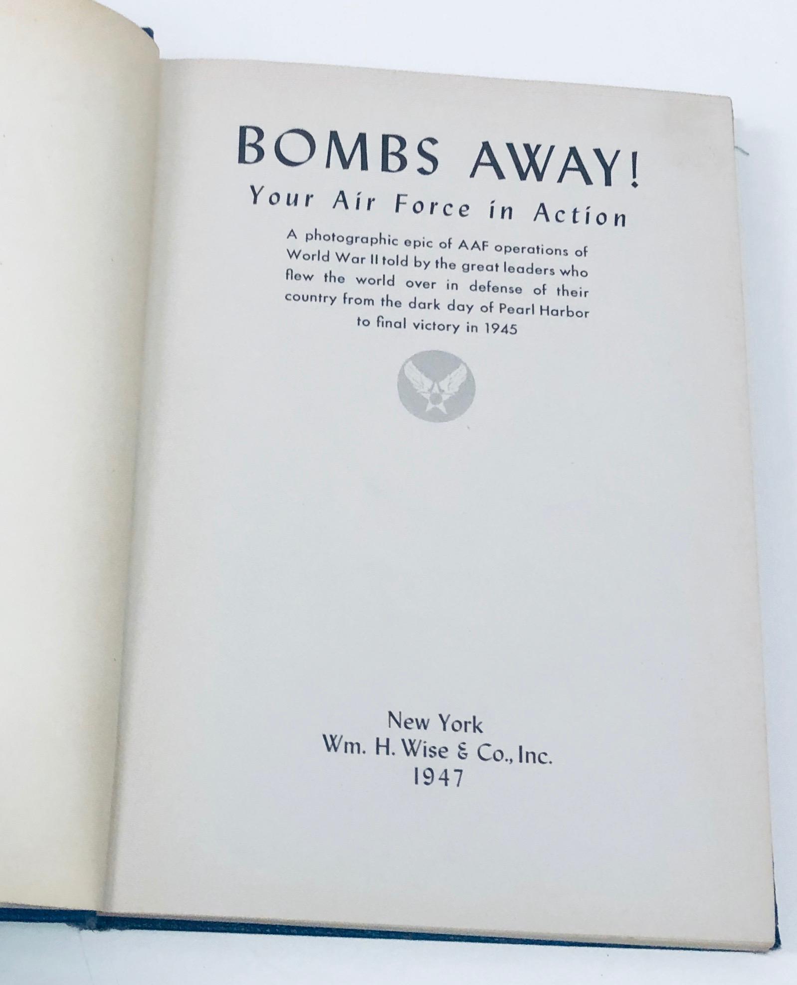 BOMBS AWAY! : Your Air Force in Action (1947) Photographic History of WW2