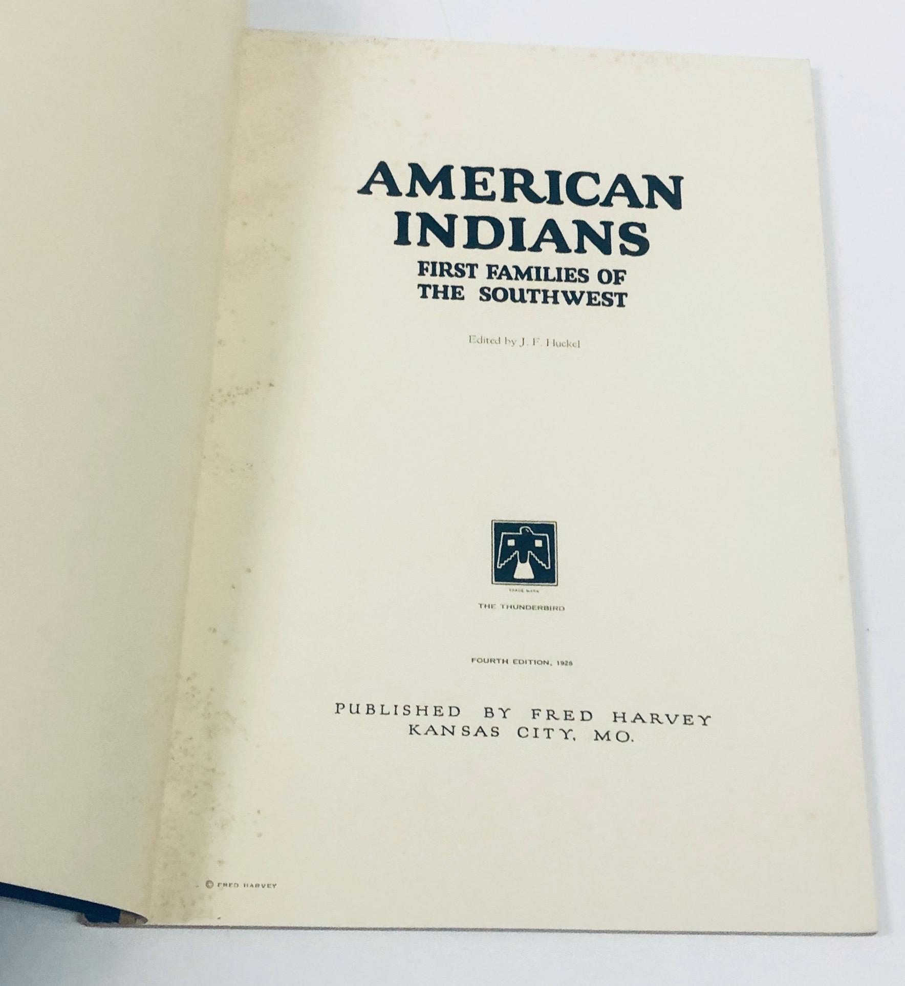 AMERICAN INDIANS First Families of the Southwest by J.F. Huckel (1928) BEAUTIFULLY ILLUSTRATED