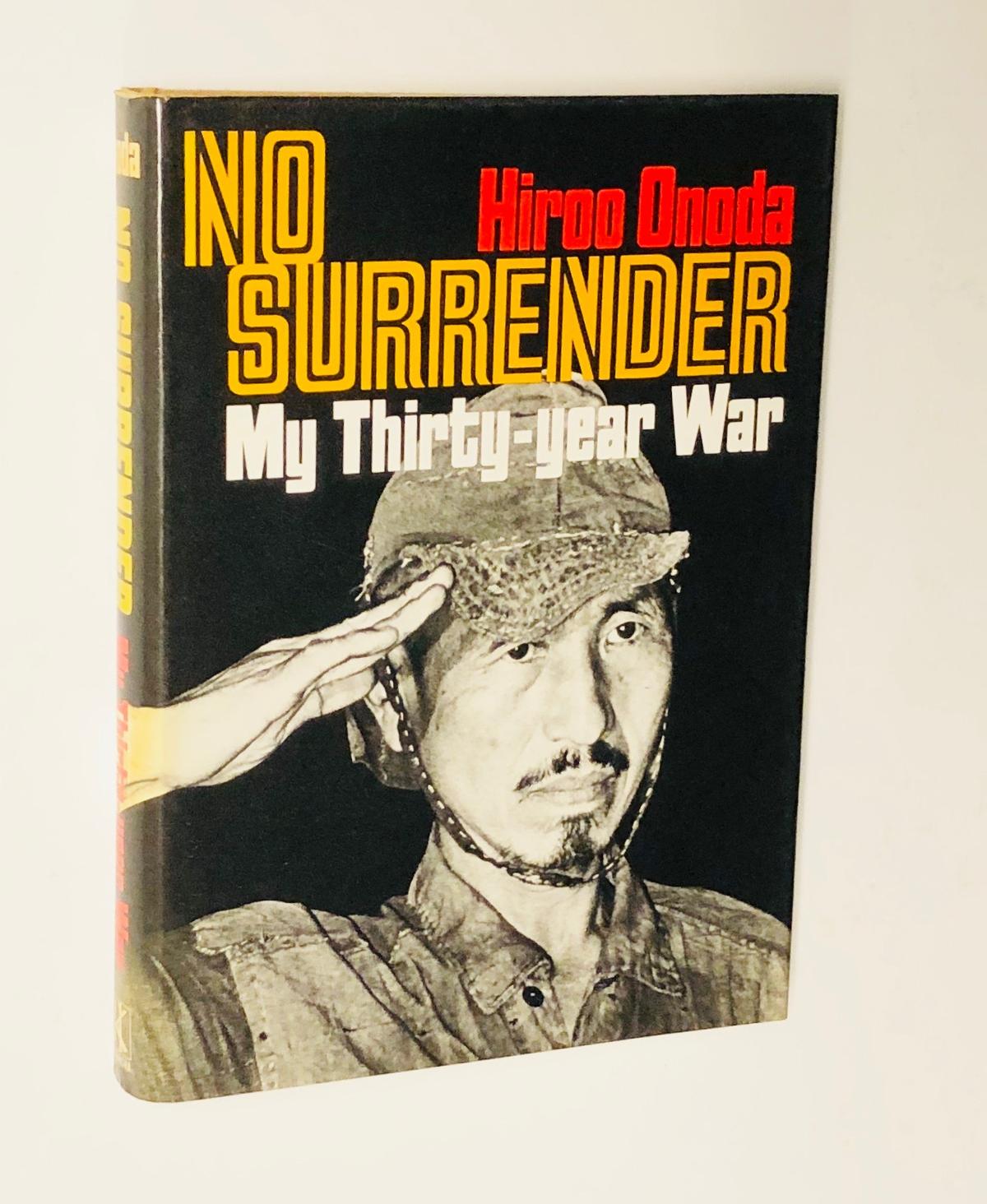 RAREST No Surrender: My Thirty-Year War by Hiroo Onoda (1974) SIGNED BY ONODA!