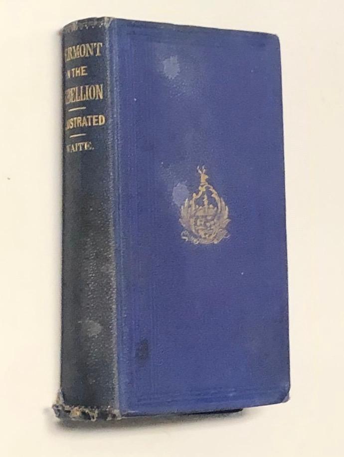 SCARCE Vermont in the Great Rebellion (1869) CIVIL WAR