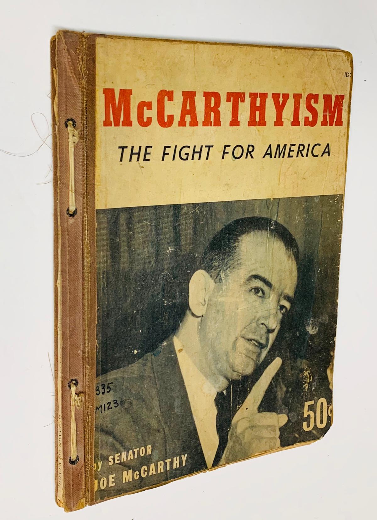 McCARTHYISM, the Fight for America by Senator Joe McCarthy (1952)