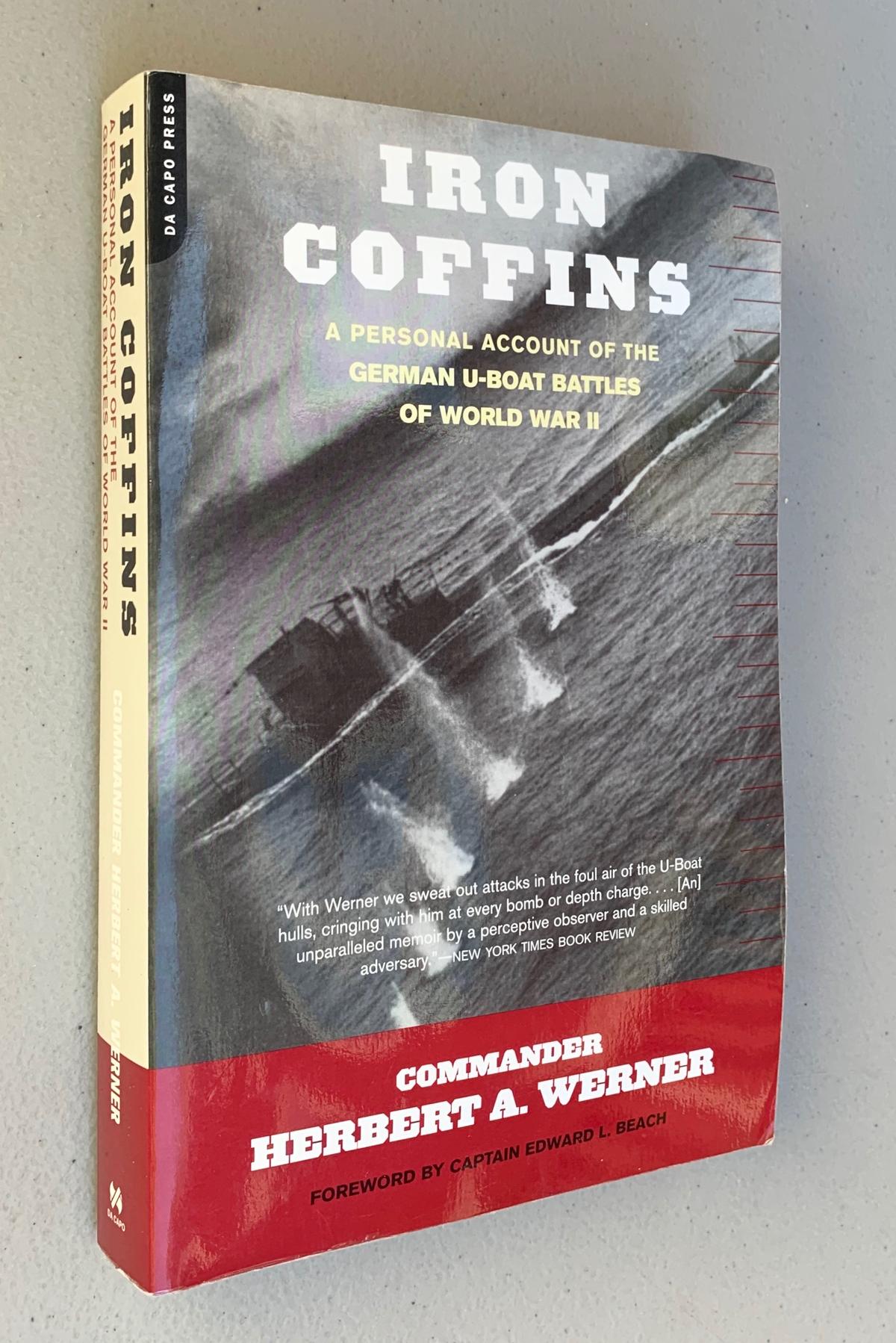 IRON COFFINS: A U-boat Commander's War, 1939-1945