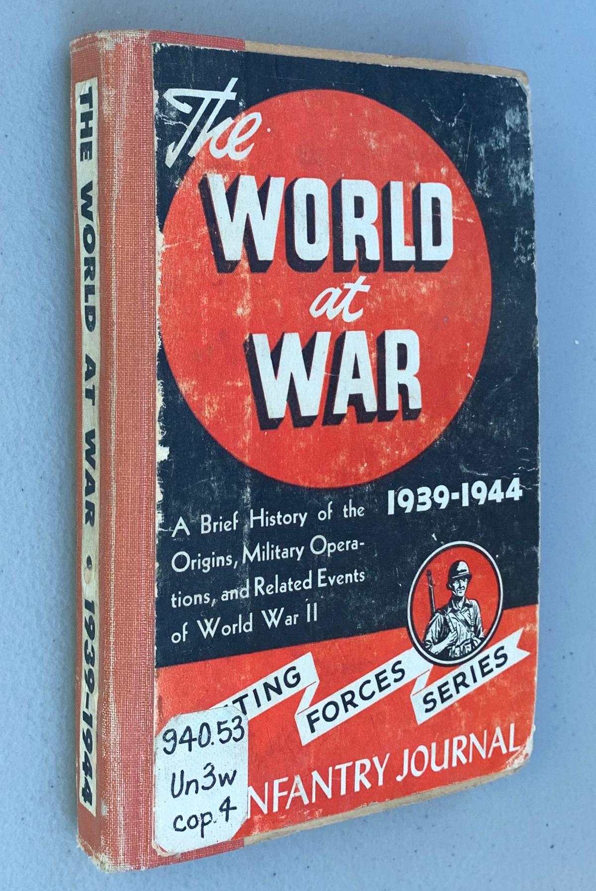 The WORLD at WAR 1939-1944 INFANTRY JOURNAL - Armed Forces Series