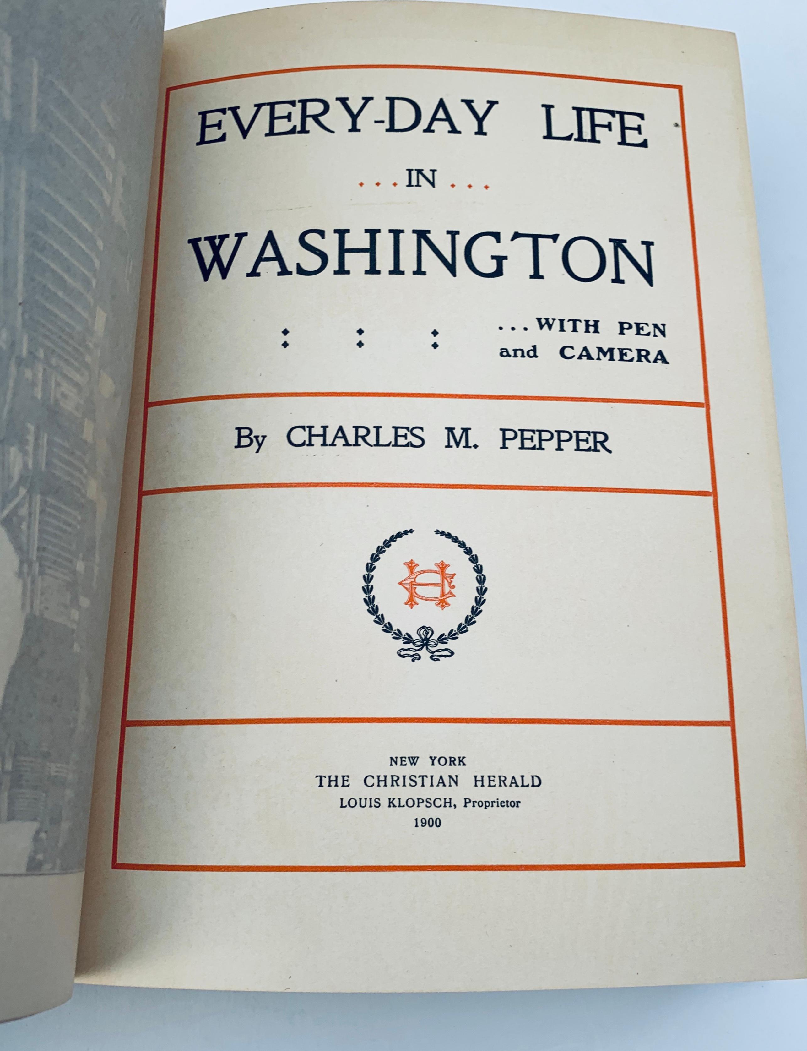 Every-Day Life in WASHINGTON by Charles M. Pepper (1900)