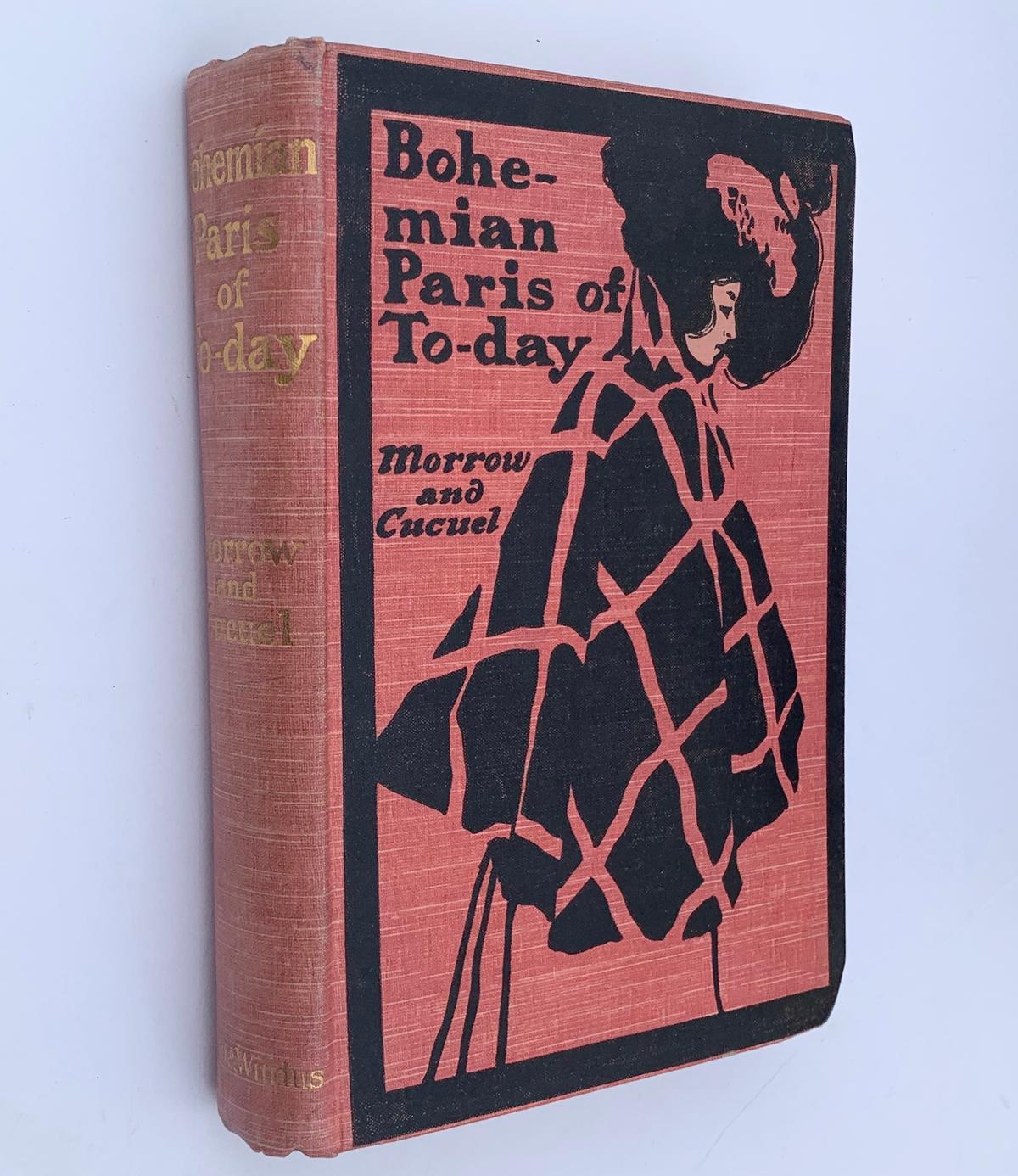 BOHEMIAN PARIS of To-Day by W.C. Morrow (c.1900) VERY NICE