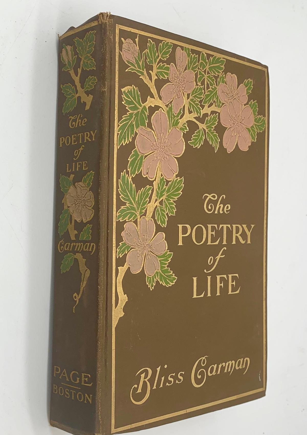SIGNED The Poetry of Life by Bliss Carman (1905) Famous Poet Laureate
