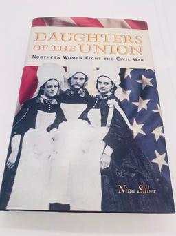 Daughters of the UNION: Northern Women Fight the CIVIL WAR
