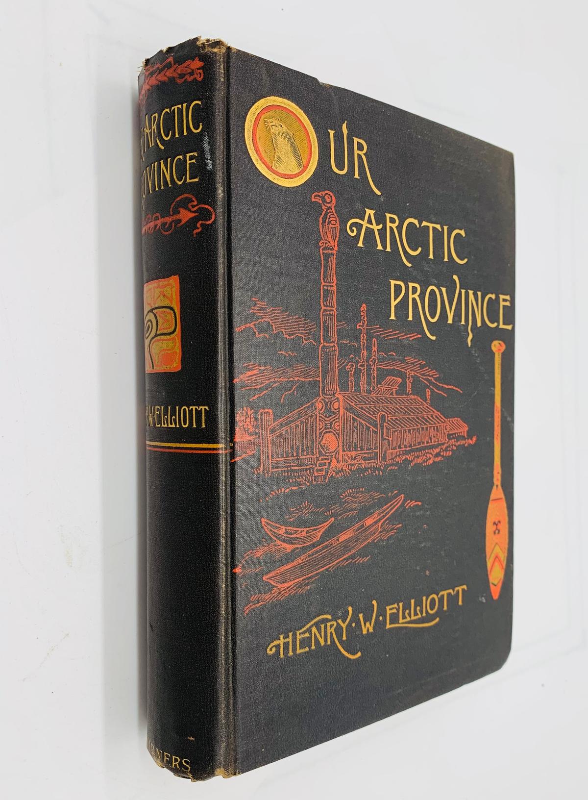RARE Our Arctic Province Alaska And The Seal Islands by Henry W. Elliot (1886)