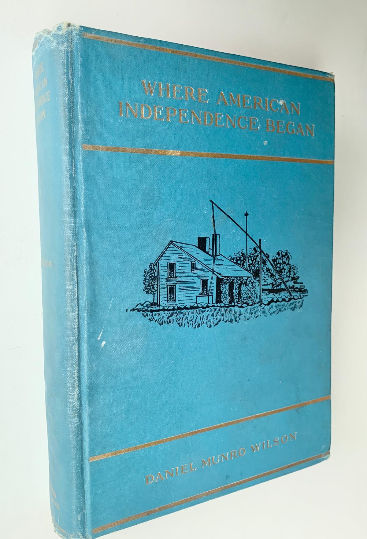 Where AMERICAN INDEPENDENCE Began (1901) Quincy and Famous Patriots, Home, Descendants