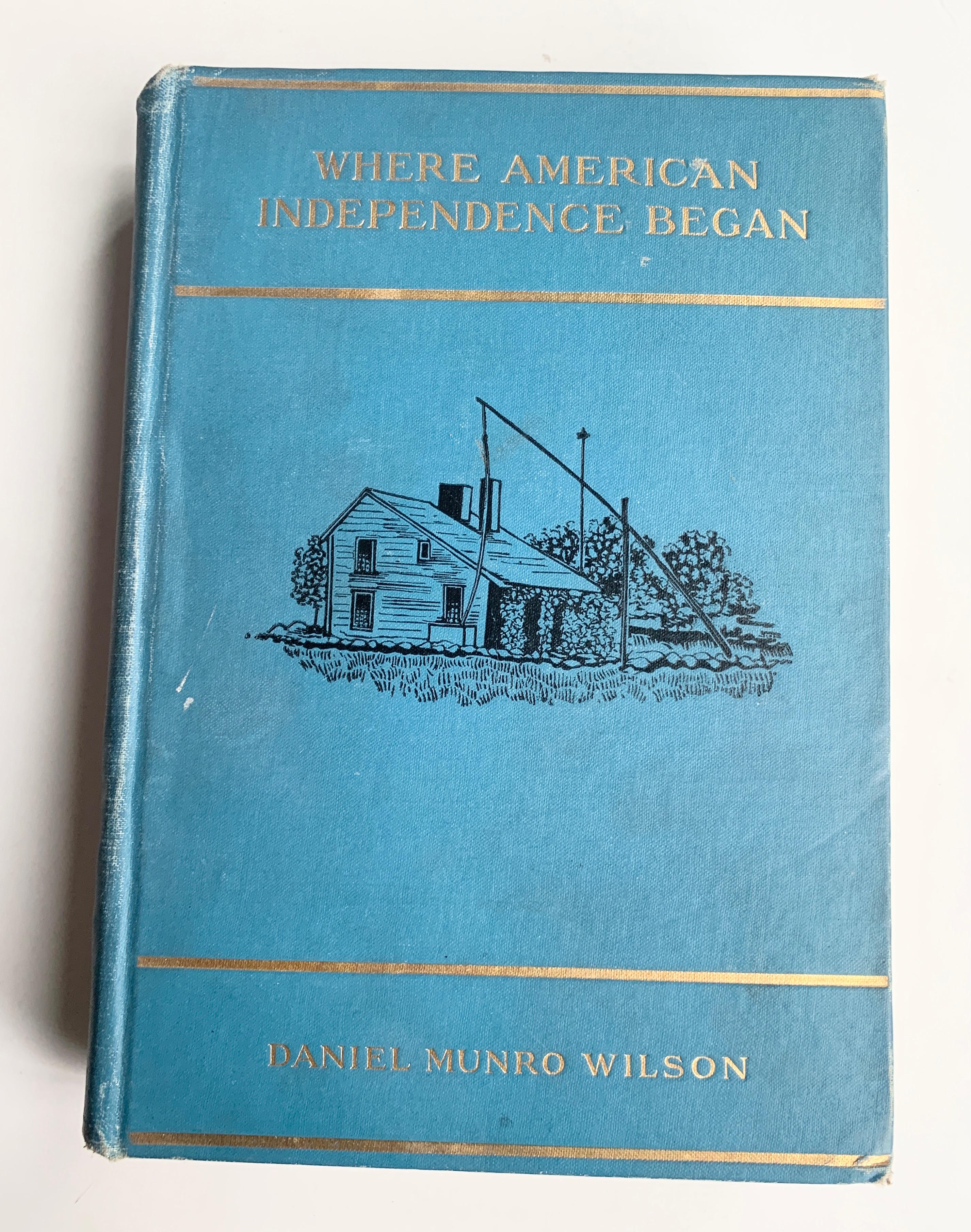 Where AMERICAN INDEPENDENCE Began (1901) Quincy and Famous Patriots, Home, Descendants