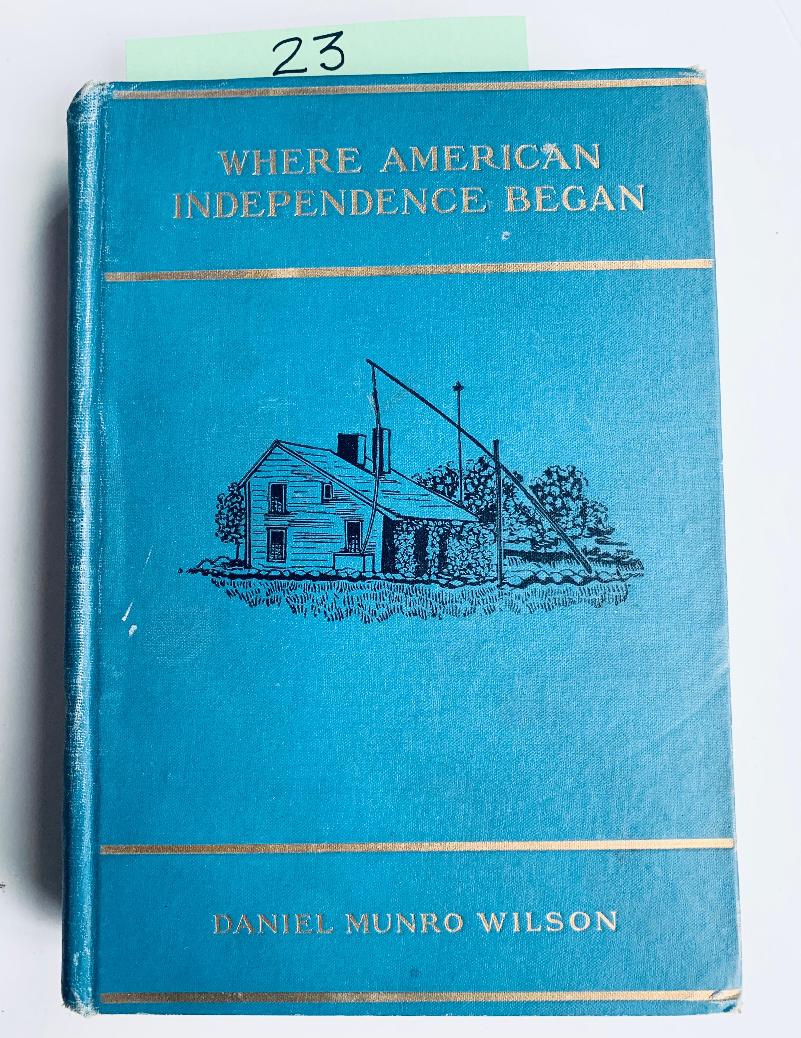 Where AMERICAN INDEPENDENCE Began (1901) Quincy and Famous Patriots, Home, Descendants