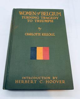 Women of Belgium: Turning Tragedy to Triumph (1917) Relief Work WW1