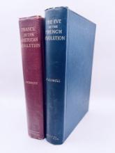 France in the AMERICAN REVOLUTION (1911) & The Eve of the FRENCH REVOLUTION (1892)