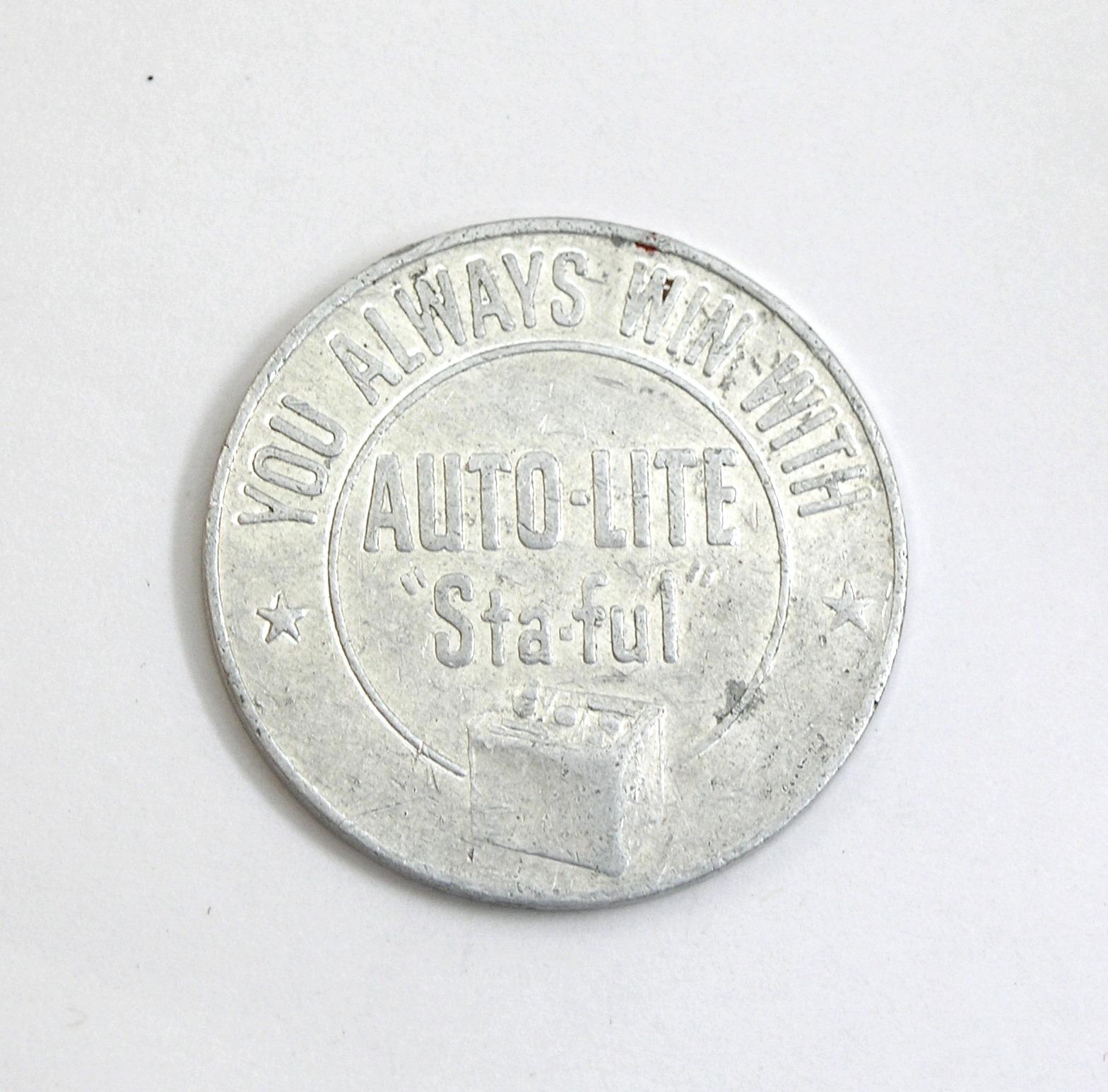 Vintage Auto-Lite Sta-Ful Coin/Token. "You Always Win With Auto-Lite Sta-Fu