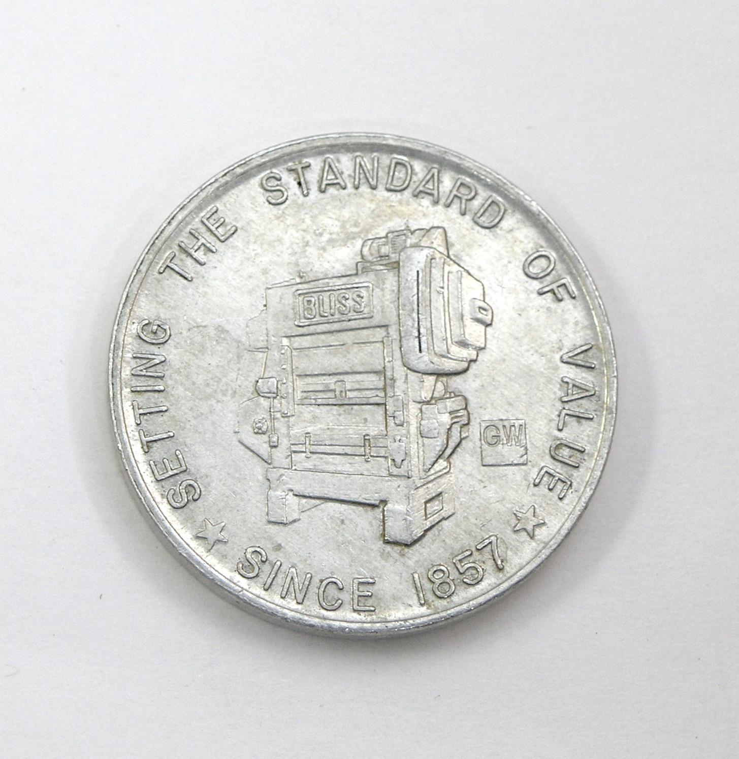 GW Bliss Industial Press Machine Coin/Token. "Setting The Standard of Value