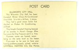 14.  Printed Post Card:  c1936 City Hall Ellsworth, Wisc. Campbell Heated s